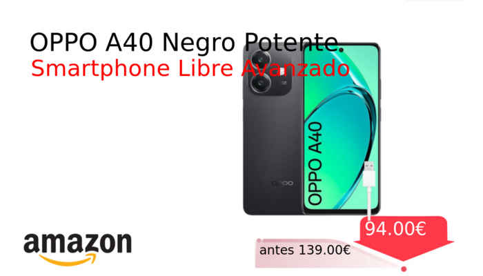 OPPO A40 Negro Potente