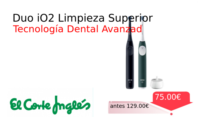 Duo iO2 Limpieza Superior