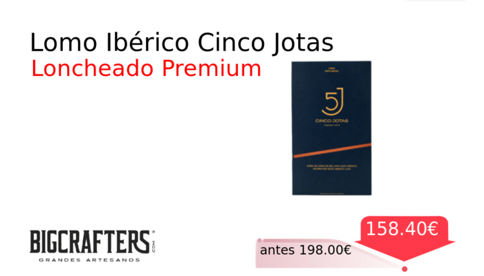 Lomo Ibérico Cinco Jotas