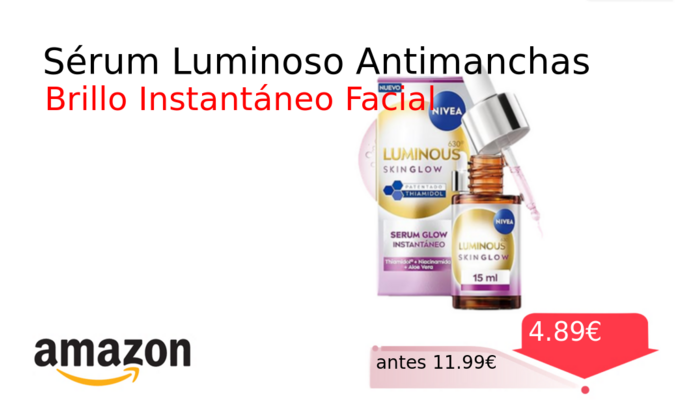 Sérum Luminoso Antimanchas