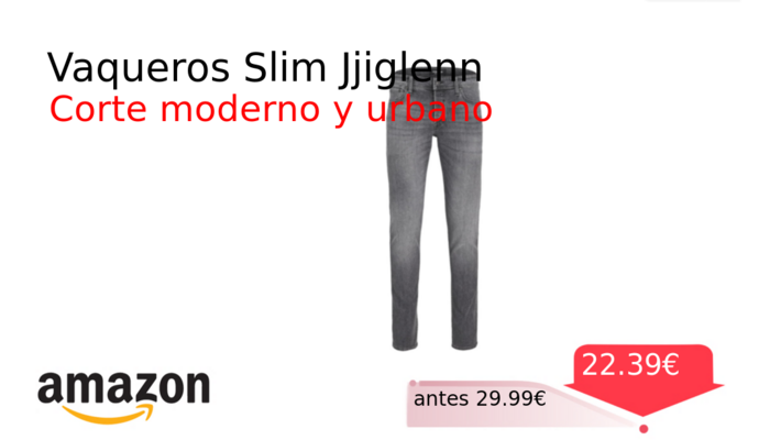 Vaqueros Slim Jjiglenn