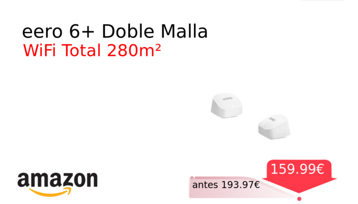 eero 6+ Doble Malla