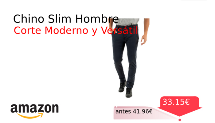 Chino Slim Hombre