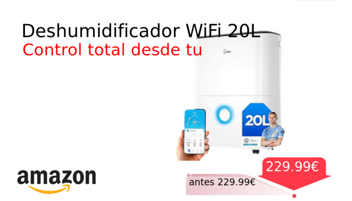 Deshumidificador WiFi 20L