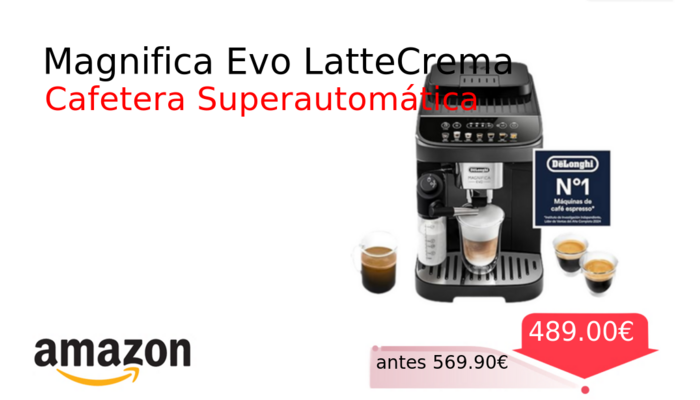 Magnifica Evo LatteCrema