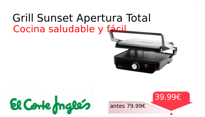 Grill Sunset Apertura Total
