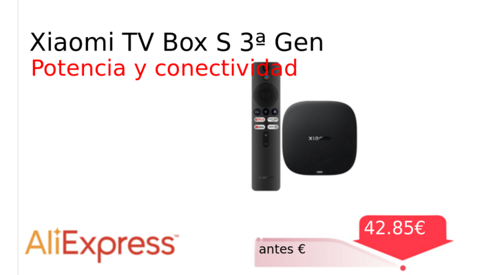 Xiaomi TV Box S 3ª Gen