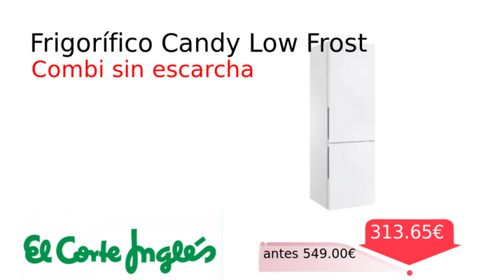 Frigorífico Candy Low Frost