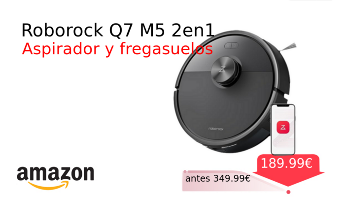 Roborock Q7 M5 2en1