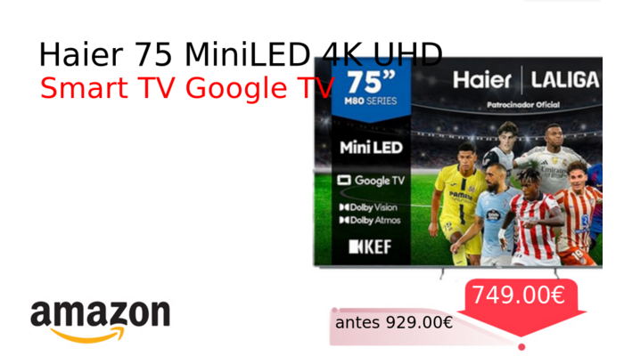 Haier 75 MiniLED 4K UHD