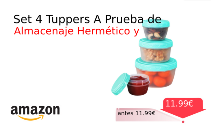 Set 4 Tuppers A Prueba de