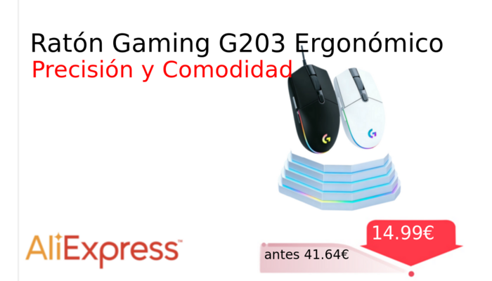 Ratón Gaming G203 Ergonómico