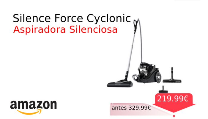 Silence Force Cyclonic