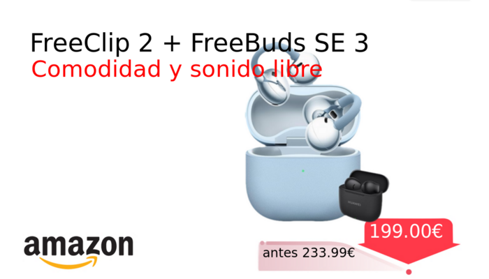 FreeClip 2 + FreeBuds SE 3