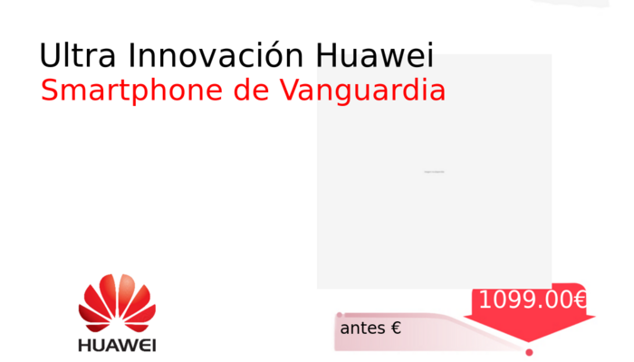 Ultra Innovación Huawei