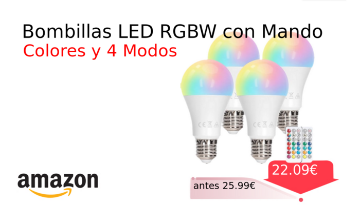 Bombillas LED RGBW con Mando