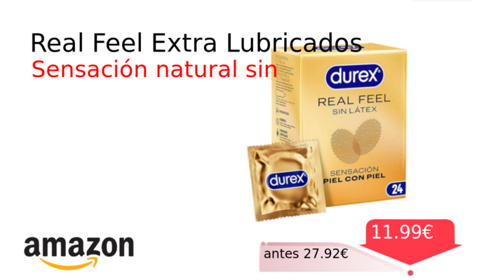 Real Feel Extra Lubricados