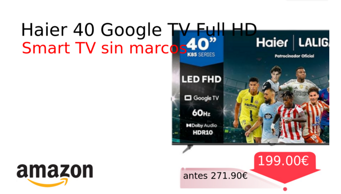 Haier 40 Google TV Full HD
