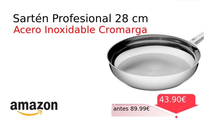 Sartén Profesional 28 cm
