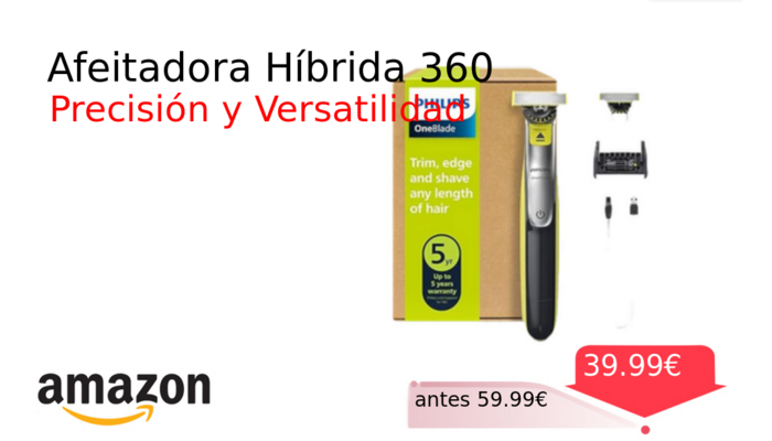 Afeitadora Híbrida 360