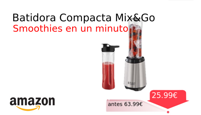 Batidora Compacta Mix&Go