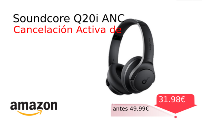Soundcore Q20i ANC