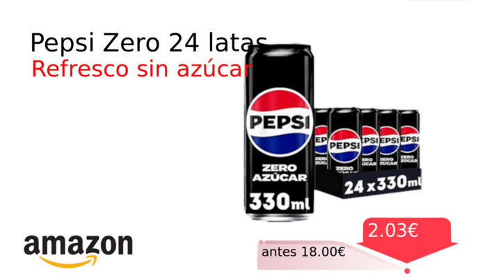 Pepsi Zero 24 latas