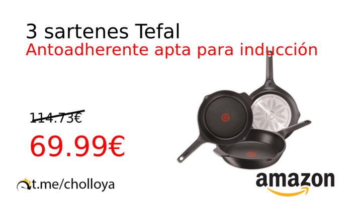 3 sartenes Tefal