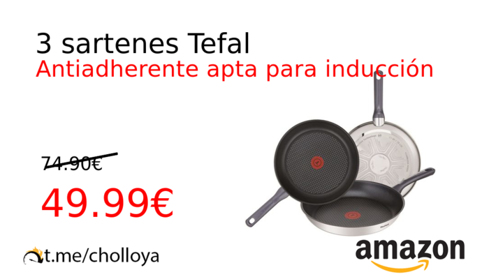 3 sartenes Tefal